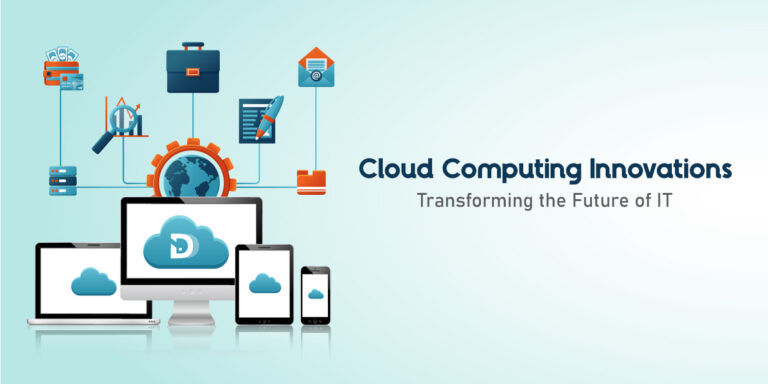 Cloud Computing Innovations: Transforming the Future of IT
