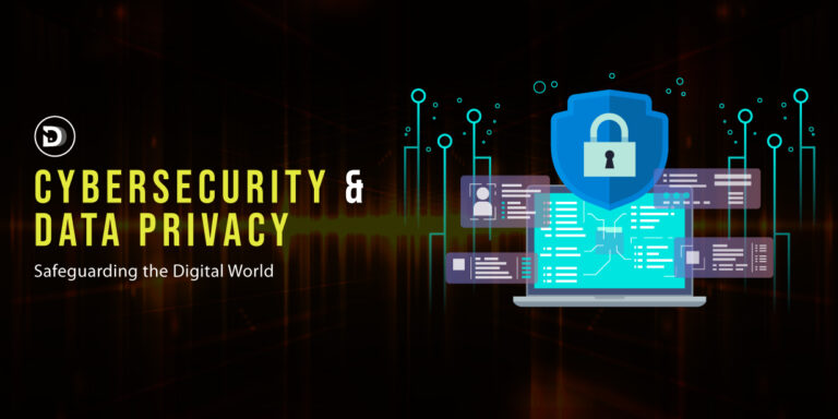 Cybersecurity and Data Privacy: Safeguarding the Digital World