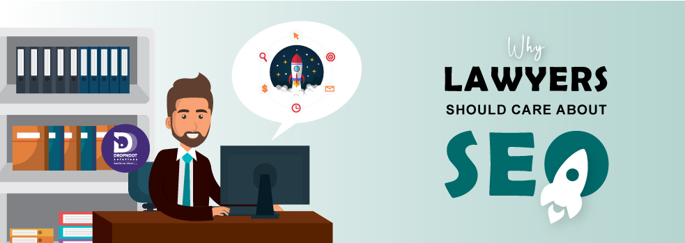 Why Lawyers should care about SEO